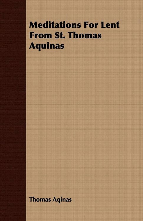 Produktbild: Meditations For Lent From St. Thomas Aquinas