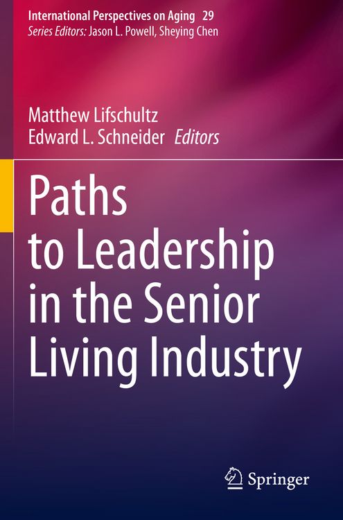 Produktbild: Paths to Leadership in the Senior Living Industry