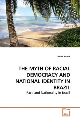 Produktbild: Sousa, L: The Myth Of Racial Democracy and National Identity