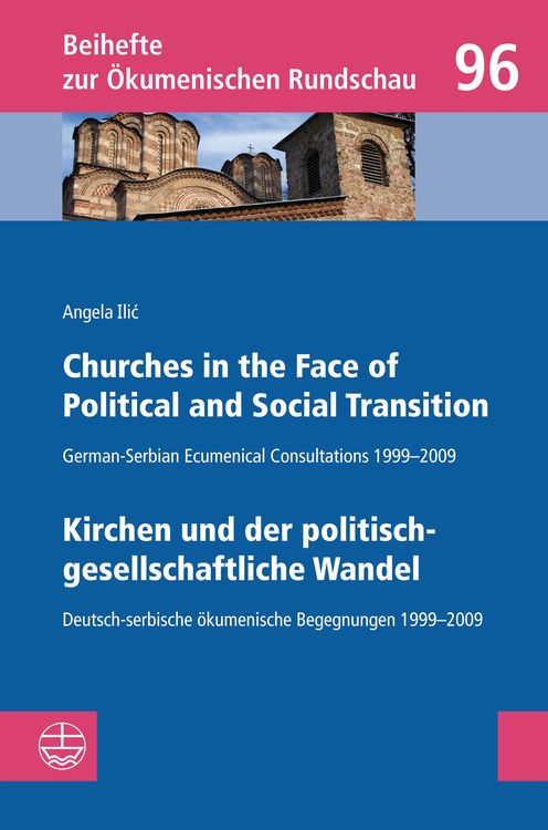 Bild vom Artikel Churches in the Face of Political and Social Transition // Kirchen und der politisch-gesellschaftliche Wandel vom Autor Angela Ilic