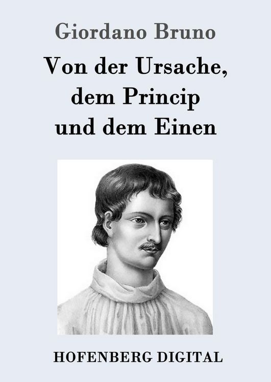 Produktbild: Von der Ursache, dem Princip und dem Einen