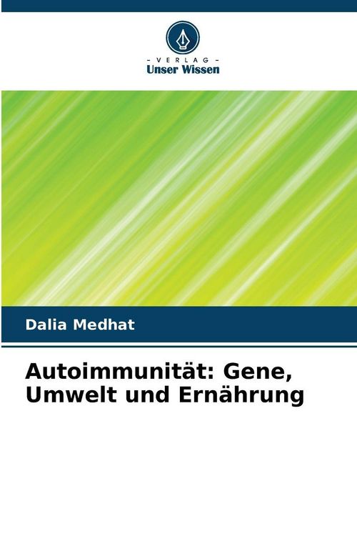 Produktbild: Autoimmunit&auml;t: Gene, Umwelt und Ern&auml;hrung