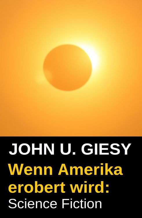 Produktbild: Wenn Amerika erobert wird: Science Fiction