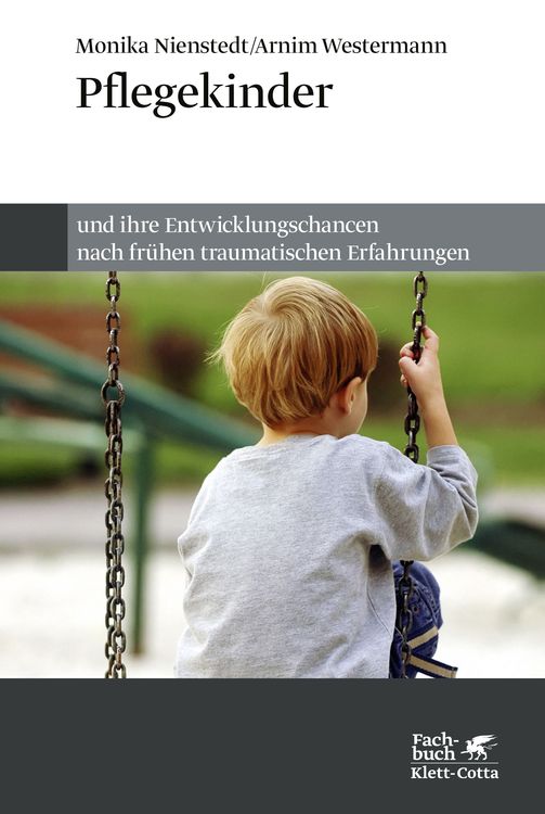 Produktbild: Pflegekinder und ihre Entwicklungschancen nach fr&uuml;hen traumatischen Erfahrungen