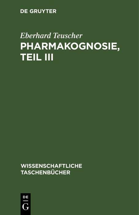 Produktbild: Pharmakognosie, Teil III