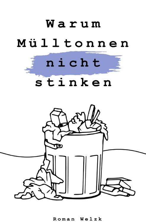 Produktbild: Warum M&uuml;lltonnen nicht stinken - 2. Auflage