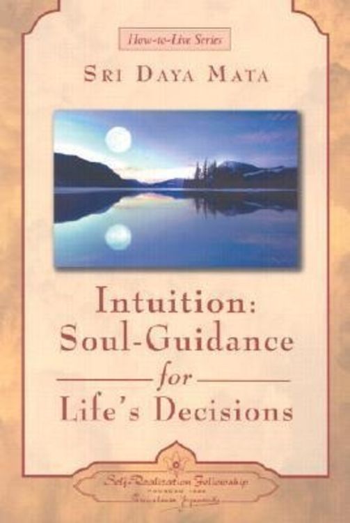 Bild vom Artikel Intuition: Soul-Guidance for Life's Decisions vom Autor Sri Daya Mata
