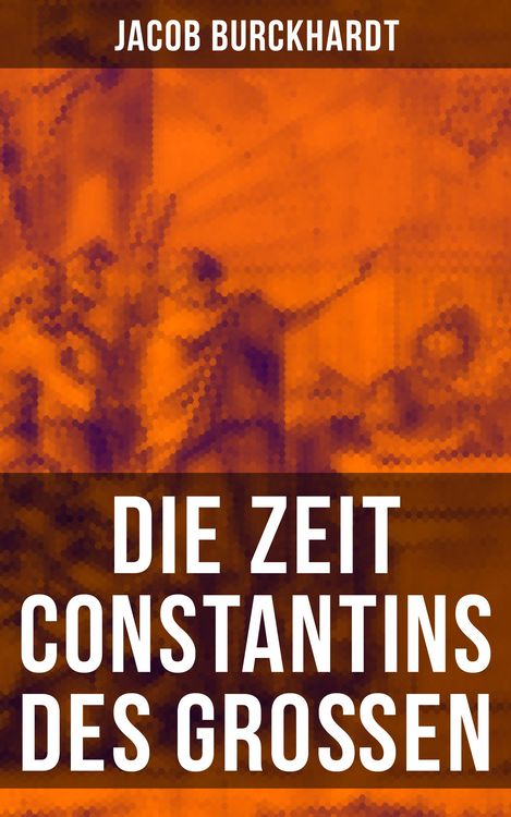 Produktbild: Die Zeit Constantins des Gro&szlig;en