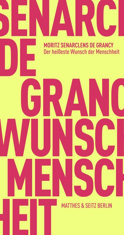 Produktbild: Der heißeste Wunsch der Menschheit