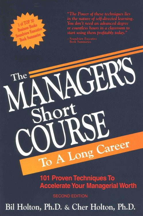Produktbild: The Manager's Short Course to a Long Career: 101 Proven Techniques to Accelerate Your Managerial Worth