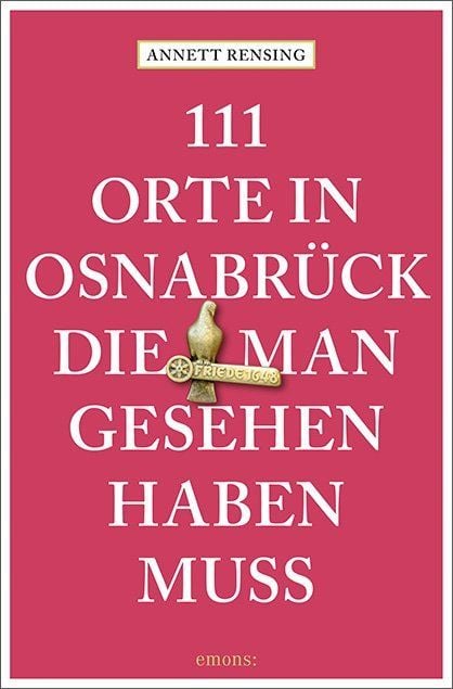 Produktbild: 111 Orte in und um Osnabr&uuml;ck, die man gesehen haben muss