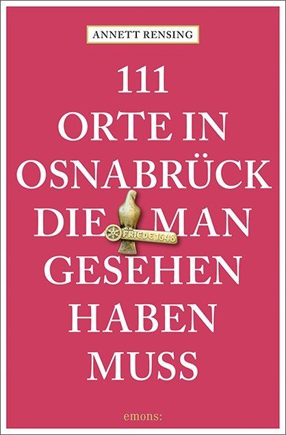 Produktbild: 111 Orte in und um Osnabr&uuml;ck, die man gesehen haben muss