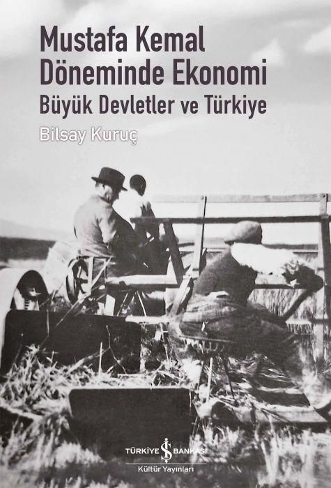 Produktbild: Mustafa Kemal D&ouml;neminde Ekonomi - B&uuml;y&uuml;k Devletler ve T&uuml;rkiye