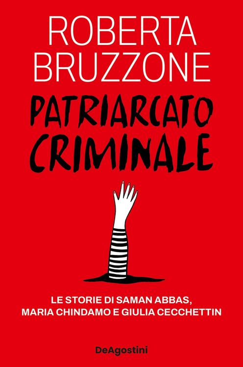 Produktbild: Patriarcato criminale. Le storie di Saman Abbas, Maria Chindamo e Giulia Cecchettin