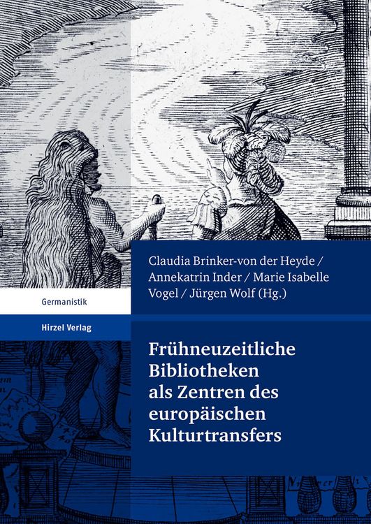 Produktbild: Fr&uuml;hneuzeitliche Bibliotheken als Zentren des europ&auml;ischen Kulturtransfers