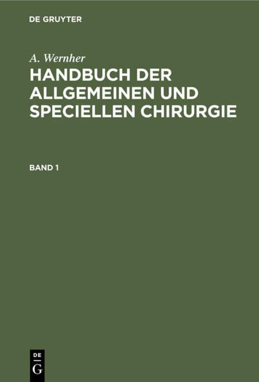 Produktbild: Handbuch der allgemeinen und speciellen Chirurgie. Band 1