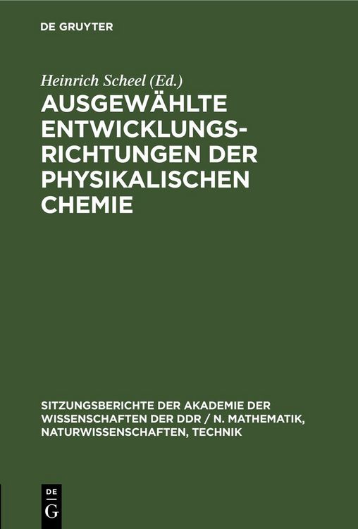 Produktbild: Ausgew&auml;hlte Entwicklungsrichtungen der physikalischen Chemie