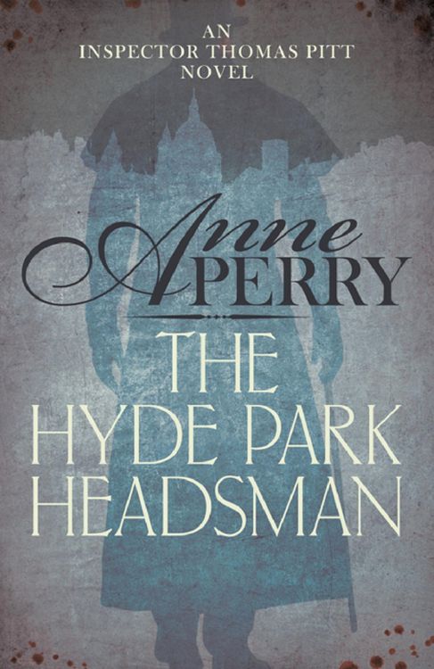 Produktbild: The Hyde Park Headsman (Thomas Pitt Mystery, Book 14)