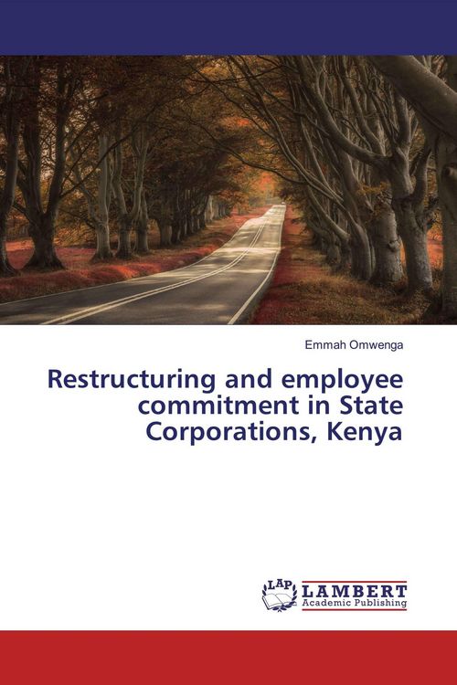 Produktbild: Restructuring and employee commitment in State Corporations, Kenya