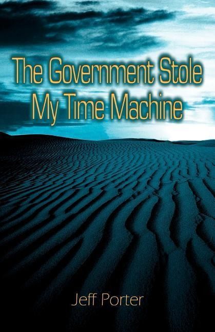 Produktbild: The Government Stole My Time Machine