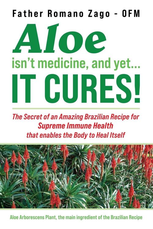 Produktbild: Aloe Isn't Medicine and Yet... It Cures!