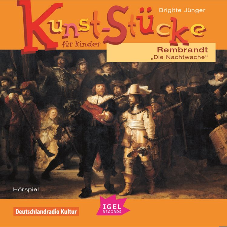 Produktbild: Kunst-St&uuml;cke f&uuml;r Kinder. Rembrandt. Die Nachtwache