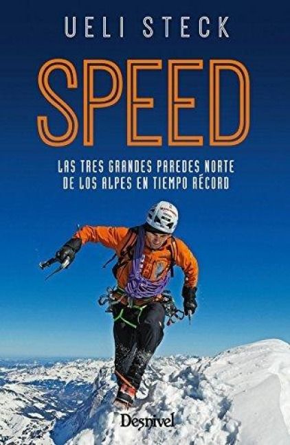 Produktbild: Speed : las tres grandes paredes norte de los Alpes en tiempo record