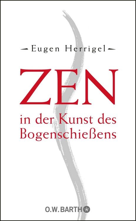 Produktbild: Zen in der Kunst des Bogenschie&szlig;ens