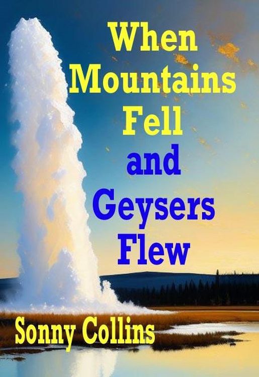 Produktbild: When Mountains Fell and Geysers Flew