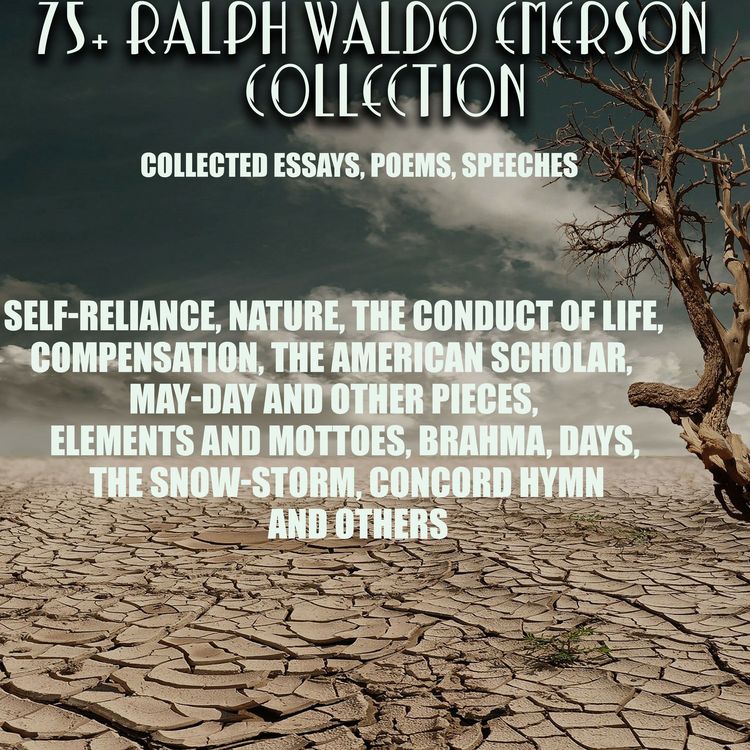 Produktbild: 75+ Ralph Waldo Emerson Collection. Collected Essays, Poems, Speeches