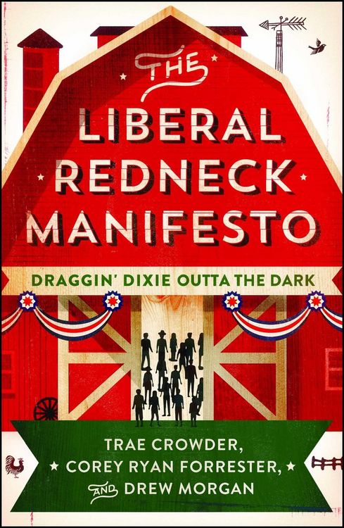 Produktbild: The Liberal Redneck Manifesto