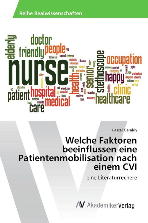 Produktbild: Welche Faktoren beeinflussen eine Patientenmobilisation nach einem CVI