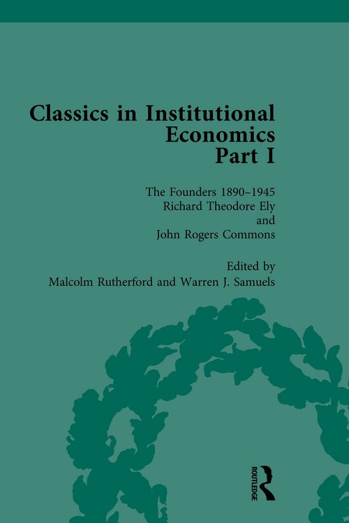 Produktbild: Classics in Institutional Economics, Part I, Volume 3
