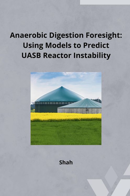 Produktbild: Anaerobic Digestion Foresight: Using Models to Predict UASB Reactor Instability