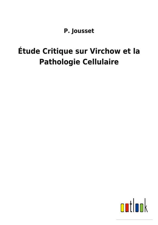 Produktbild: &Eacute;tude Critique sur Virchow et la Pathologie Cellulaire