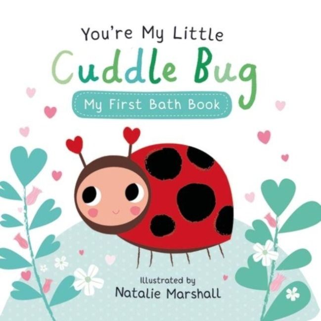 Produktbild: You''re My Little Cuddle Bug: My First Bath Book