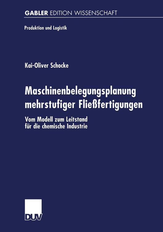 Produktbild: Maschinenbelegungsplanung mehrstufiger Fließfertigungen