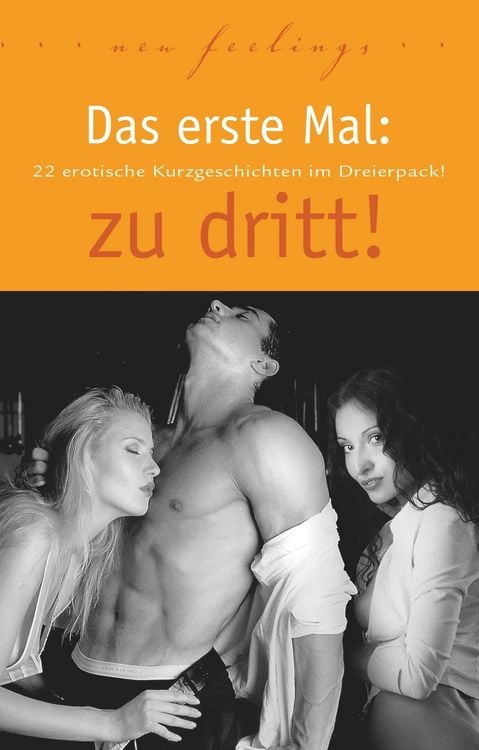Produktbild: Barkas, H: Das erste Mal: zu dritt!