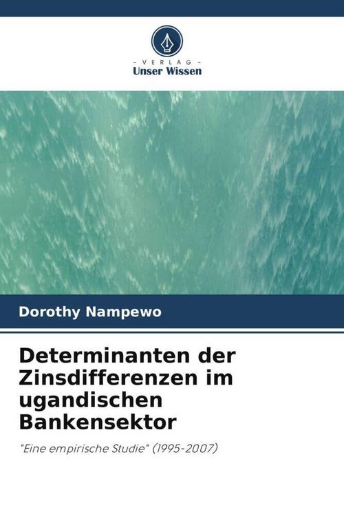 Produktbild: Determinanten der Zinsdifferenzen im ugandischen Bankensektor