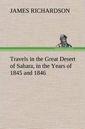 Produktbild: Travels in the Great Desert of Sahara, in the Years of 1845 and 1846