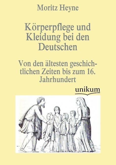 Produktbild: Heyne, M: K&ouml;rperpflege und Kleidung bei den Deutschen