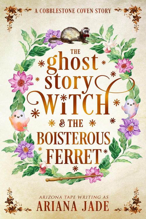Produktbild: The Ghost Story Witch & The Boisterous Ferret (The Cobblestone Coven, #2.5)