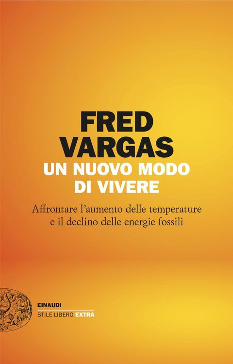 Produktbild: Un nuovo modo di vivere. Affrontare l'aumento delle temperature e il declino delle energie fossili