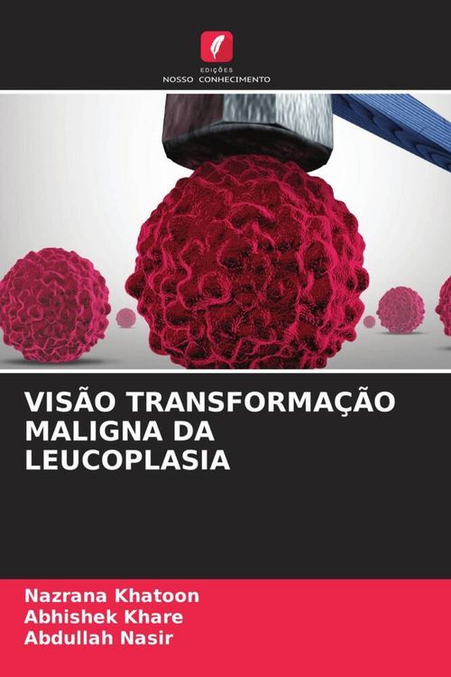 Produktbild: Vis&atilde;o Transforma&ccedil;&atilde;o Maligna Da Leucoplasia