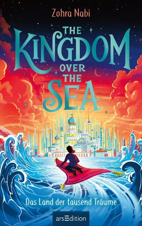 Produktbild: The Kingdom over the Sea &ndash; Das Land der tausend Tr&auml;ume (The Kingdom over the Sea 1)