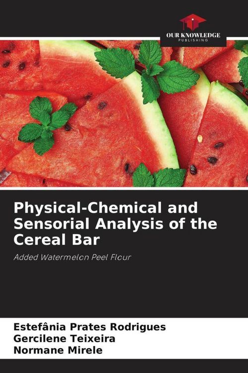Produktbild: Physical-Chemical and Sensorial Analysis of the Cereal Bar
