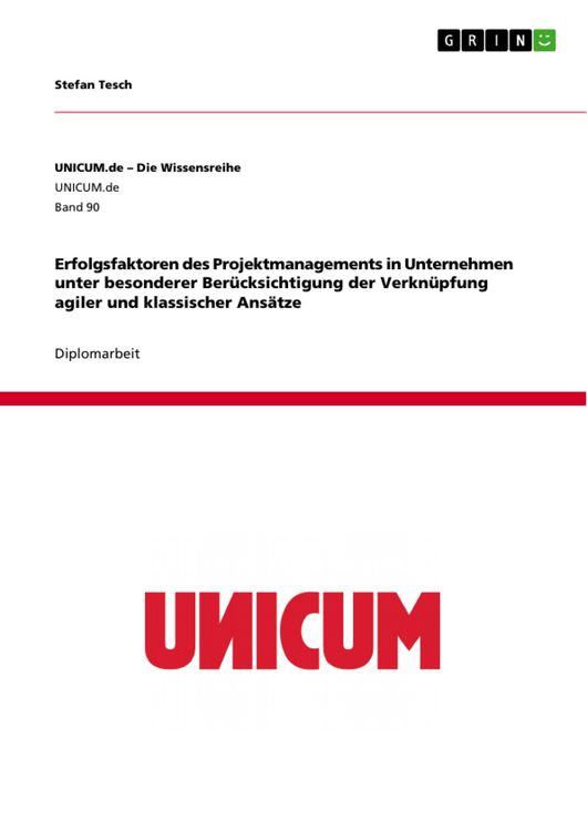 Produktbild: Erfolgsfaktoren des Projektmanagements in Unternehmen unter besonderer Ber&uuml;cksichtigung der Verkn&uuml;pfung agiler und klassischer Ans&auml;tze