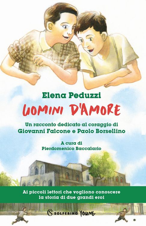 Produktbild: Uomini d'amore. Un racconto dedicato al coraggio di Giovanni Falcone e Paolo Borsellino