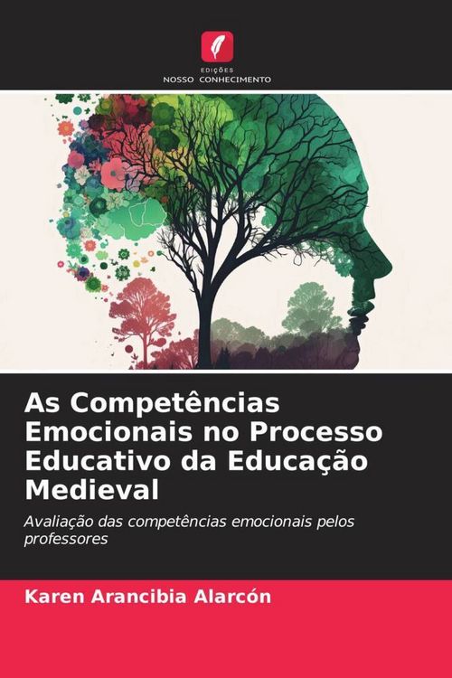 Produktbild: As Compet&ecirc;ncias Emocionais no Processo Educativo da Educa&ccedil;&atilde;o Medieval
