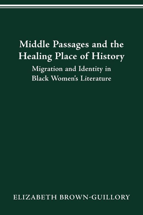 Produktbild: Middle Passages and The Healing Place Of History